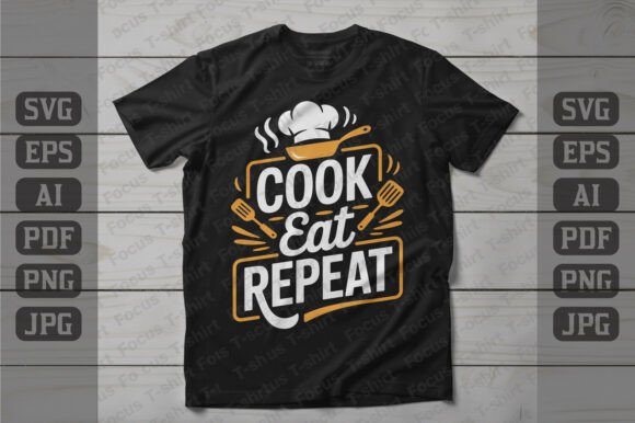 Cook Eat Repeat Chef T Shirt Design: Graphics for Real Branding