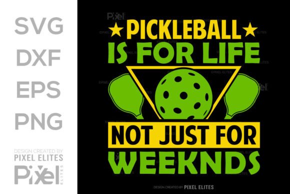 Cricut Pickleball is for Life Cut File Graphics T-Shirt Designs