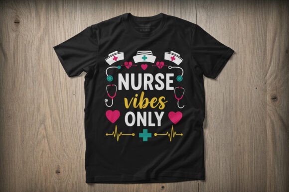 Nurse Vibes Only Nursing T-shirt: Graphics for Modern Publishing